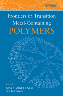 Frontiers in Transition Metal-Containing Polymers