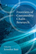 Frontiers of Commodity Chain Research