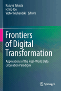 Frontiers of Digital Transformation: Applications of the Real-World Data Circulation Paradigm