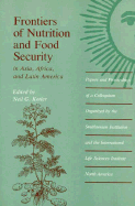 Frontiers of Nutrition and Food Security in Asia, Africa, and Latin America