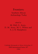 Frontiers: South African Archaeology Today