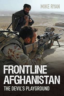 Frontline Afghanistan: The Devil's Playground - Ryan, Mike