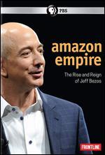 Frontline: Amazon Empire - The Rise and Reign of Jeff Bezos