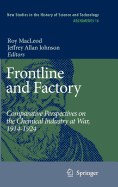 Frontline and Factory: Comparative Perspectives on the Chemical Industry at War, 1914-1924
