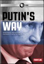 Frontline: Putin's Way - 