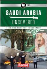 Frontline: Saudi Arabia Uncovered