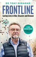 FRONTLINE: Saving Lives in War, Disaster and Disease