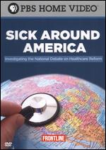 Frontline: Sick Around America - Jon Palfreman