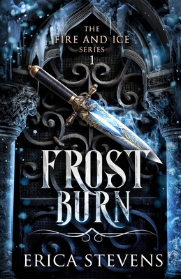 Frost Burn (The Fire and Ice Series, Book 1) - Mitchell, Leslie (Editor), and Stevens, Erica