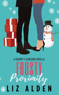 Frosty Proximity - Alden, Liz