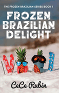 Frozen Brazilian Delight