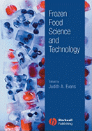 Frozen Food Science and Technology - Evans, Judith A (Editor)