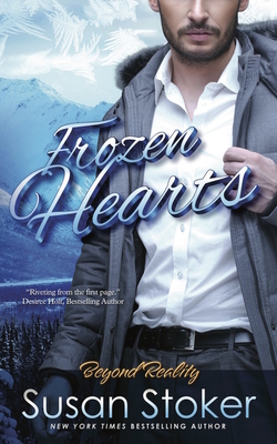 Frozen Hearts: Beyond Reality Series, Book 3 - Stoker, Susan