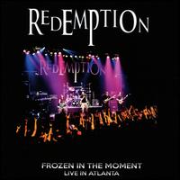 Frozen in the Moment: Live in Atlanta - Redemption
