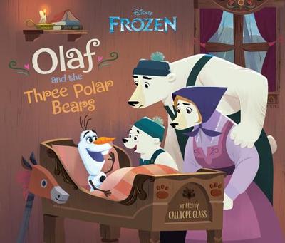 Frozen: Olaf and the Three Polar Bears - Glass, Calliope