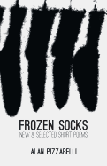 Frozen Socks: New & Selected Short Poems