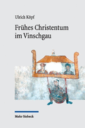 Fruhes Christentum Im Vinschgau: Die Religiose Pragung Einer Durchgangslandschaft