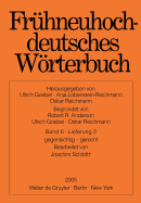 Fruhneuhochdeutsches Worterbuch. Band 6, Lieferung 2: Gegensichtig - Gerecht