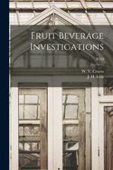 Fruit Beverage Investigations; B359