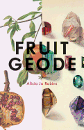 Fruit Geode