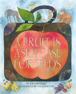 Fruit Is a Suitcase for Seeds