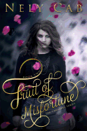 Fruit of Misfortune: Book Two in the Creatura Seriesvolume 2