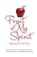 Fruit of My Spirit