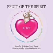 Fruit of the Spirit: Love