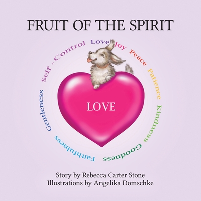 Fruit of the Spirit: Love - Stone, Rebecca Carter