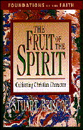 Fruit of the Spirit - Briscoe, D Stuart, and Briscoe, Stuart