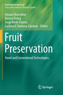 Fruit Preservation: Novel and Conventional Technologies