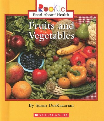 Fruits and Vegetables - Derkazarian, Susan