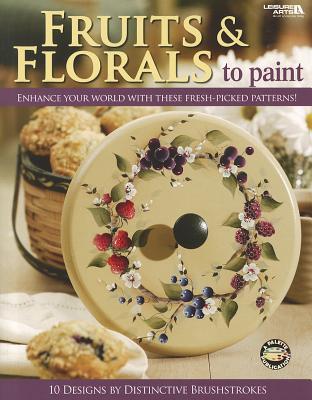 Fruits & Florals to Paint - Diephouse, Judy, and Deptula, Lynne