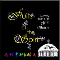Fruits of the Spirit - Gigi Baba Shadid
