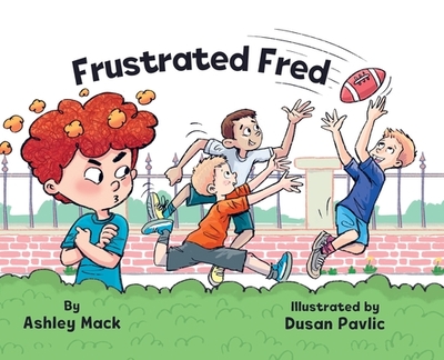 Frustrated Fred - Mack, Ashley