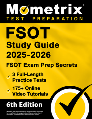 Fsot Study Guide 2025-2026 - 3 Full-Length Practice Tests, 175+ Online Video Tutorials, Fsot Exam Prep Secrets: [6th Edition] - Bowling, Matthew (Editor)