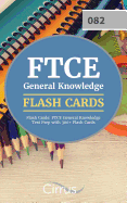 FTCE General Knowledge Flash Cards: FTCE General Knowledge Test Prep with 300+ Flash Cards