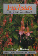 Fuchsias: The New Cultivars