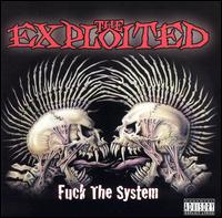 Fuck the System - The Exploited