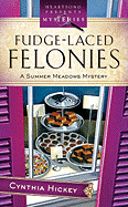 Fudge-Laced Felonies: A Summer Meadows Mystery