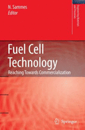 Fuel Cell Technology: Reaching Towards Commercialization