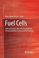 Fuel Cells: Selected Entries from the Encyclopedia of Sustainability Science and Technology