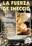 Fuerza de Sheccid (Nueva Edicion)-Historia de Amor y Anhelos