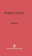 Fugitive Essays