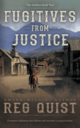 Fugitives from Justice: A Christian Western
