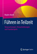 Fuhren in Teilzeit: Voraussetzungen, Herausforderungen Und Praxisbeispiele