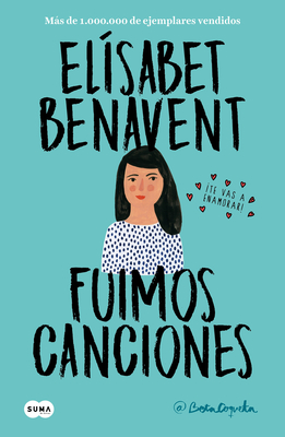 Fuimos Canciones / Sounds Like Love - Benavent, Elisabet