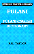Fulani-English Practical Dictionary - Taylor, F W