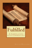 Fulfilled: A Compilation with Commentary