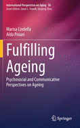 Fulfilling Ageing: Psychosocial and Communicative Perspectives on Ageing